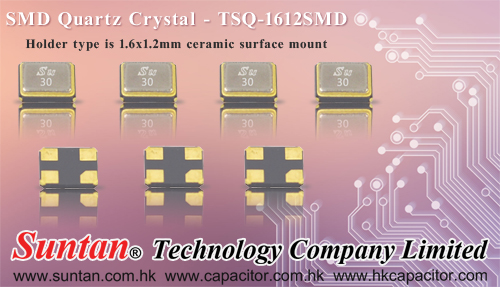 Suntan’s New Product: TSQ-1612SMD (SMD Quartz Crystal)