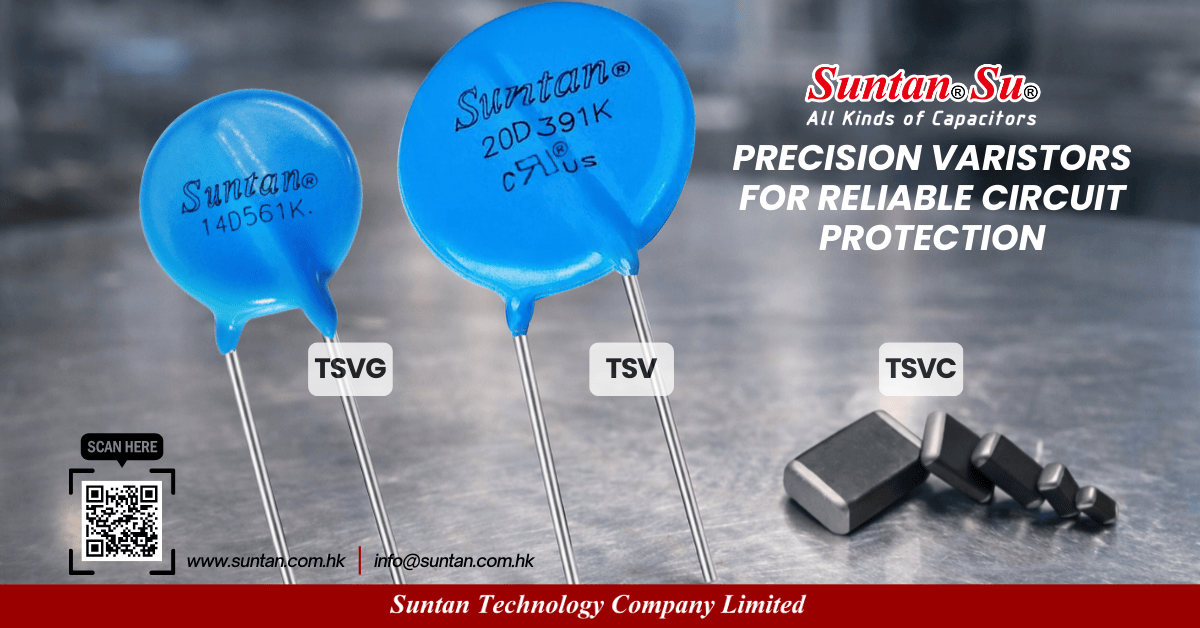 Linha de Varistores Suntan TSV TSVG TSVC para Eletr&ocirc;nica de Pot&ecirc;ncia Emergente